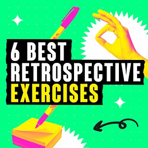 The 6 Best Retrospective Exercises | Workshopper
