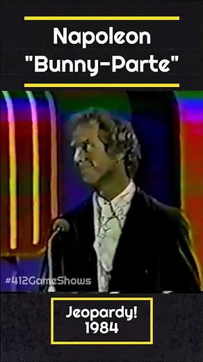 Napoleon "Bunny-Parte" - Jeopardy 1984