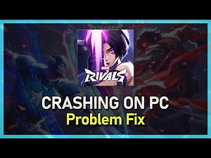 How To Fix Marvel Rivals Crashing Problem on PC