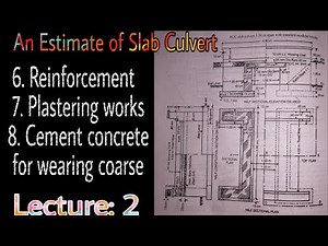 Detailed Estimate of Slab Culvert | Part:2 | Estimating and Costing 3rd |Prashant YT|CTEVT, PU, TU|