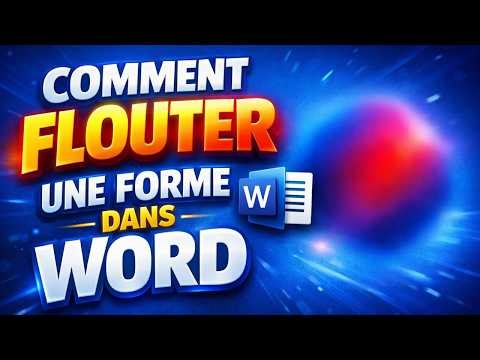 Comment Flouter Une Forme Dans Word Facilement 🟦✨