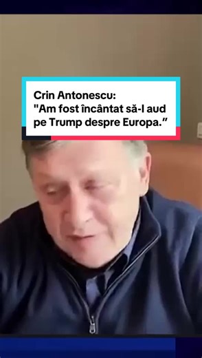 Crin Antonescu și opiniile despre Trump și Europa