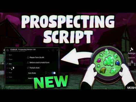 Prospecting! Script (PASTEBIN 2026) (AUTOFARM, AUTO SELL ALL , WALK SPEED )
