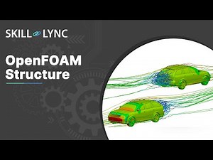 Introduction to OpenFOAM Structure | Course Demo
