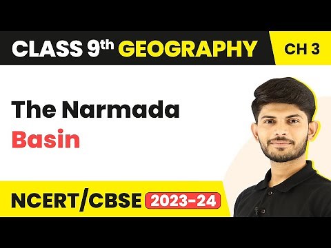 Class 9 Geography Chapter 3 | The Narmada Basin - Drainage