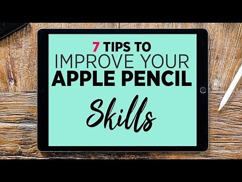 MASTER the Apple Pencil - 7 TIPS to improve your Apple Pencil Skills