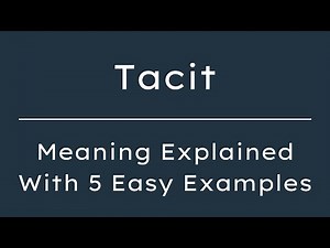 What Does Tacit Mean? Tacit Meaning in English With 5 Example Sentences