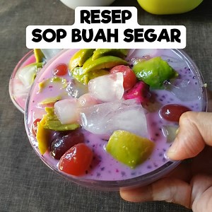 Enak dan segar. Berikut resep membuat Sop Buah Segar. #resepsopbuah | Resep Masakan Sederhana Remana