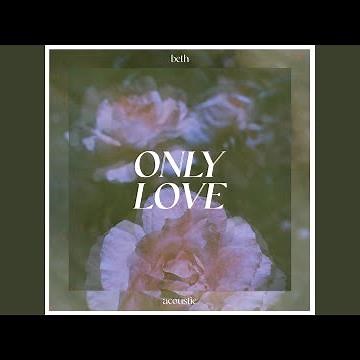 Only Love (Acoustic)