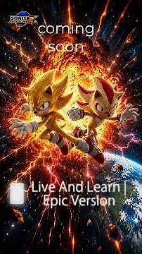 Live and learn - Sonic Adventure 2 | Epic Version Promote