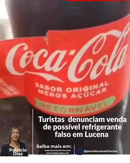Patricia Dias on Instagram: "Turistas que visitaram a cidade de Lucena, no Litoral Norte da Paraíba, gravaram um vídeo denunciando a venda de refrigerante supostamente falsificado em estabelecimentos comerciais da reqião. Sequndo os relatos, a mesma prática teria sido identificada em pelo menos três pontos de venda diferentes na praia. 0 vídeo com a denúncia foi publicado no Instagram, na editoria "Destaques do Dia". De acordo com um dos turistas, o conteúdo da garrafa não apresentava caracterís