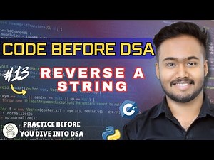 Reverse a string | Code Before DSA #13 | Logic Building Series for Beginners