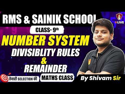 Number System- Divisibity Rules & Remainder Class 9 | RMS Sainik School | Military School Coaching