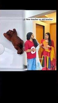 New teacher v/s Old Teacher