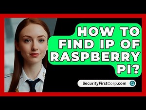 How To Find IP Of Raspberry Pi? - SecurityFirstCorp.com