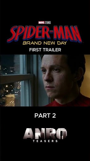SPIDER-MAN: BRAND NEW DAY 2026 | FIRST TRAILER | Part 2 #marvel #spiderman #marvelstudios #avengers