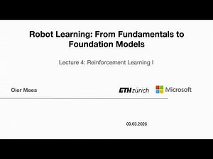Robot Learning 2026 – Lecture 4: Reinforcement Learning I | ETH Zürich