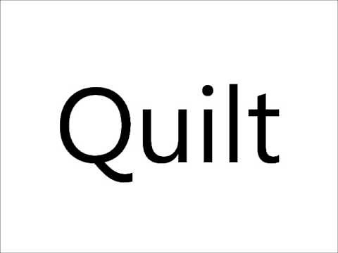 How to Pronounce Quilt
