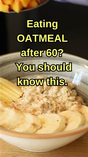 Eating Oatmeal After 60? What You Should Know | Oatmeal Benefits for Healthy Aging