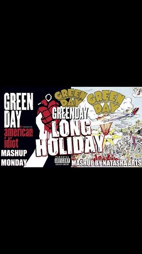 Long Holiday - Green Day vs. Green Day (Mashup)