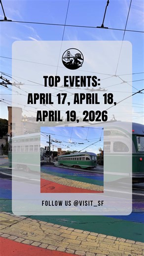 San Francisco Events: April 17-19, 2026