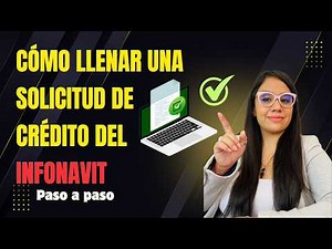 Como llenar una solicitud de crédito Infonavit 2026