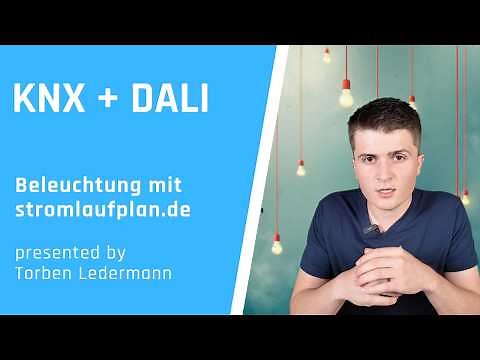 Teil 2: KNX und einfache DALI Beleuchtungssteuerung im Stromlaufplan – So funktioniert’s!