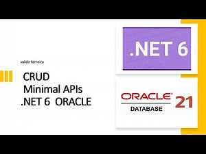 MINIMAL APIs COM ***ORACLE*** ( .NET6 C# ) VISUAL STUDIO 2022