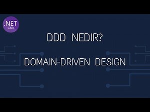 Domain Driven Design Nedir | DDD Nedir | DDD Pattern