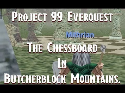 Project 99 Everquest - The Chessboard In Butcherblock Mountains. — Hive