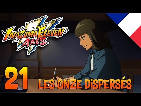 Inazuma Eleven Ares Episode 21 - Les Onze dispersés VF