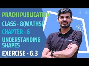 Class 8 maths Prachi book Ex - 6.3 Ch - 6(Understanding Shapes) #maths #cbse #kushalclasses