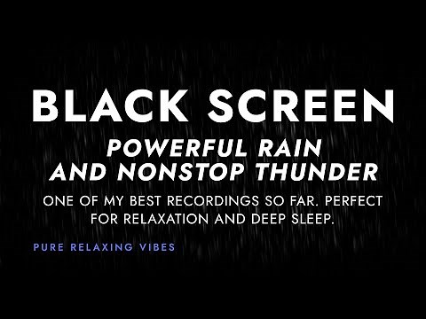 I Sleep to Powerful Rain and Nonstop Thunder Sounds and Hopefully You Too! | Black Screen Rainstorm