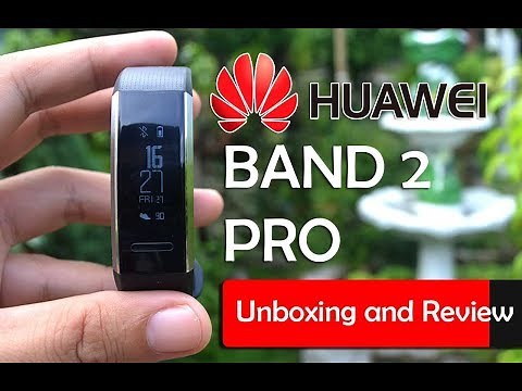 Huawei Band 2 Pro Review and Unboxing
