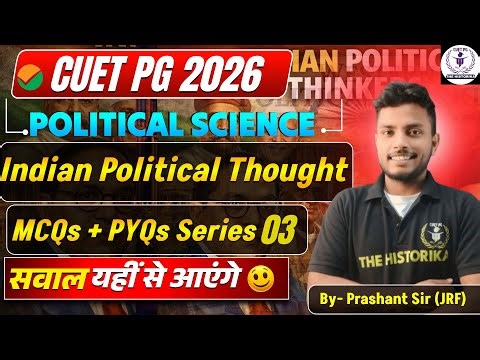 CUET PG 2026 Pol. science | Indian Political Thought | MCQs And PYQs Series Set 03 | By Prashant Sir
