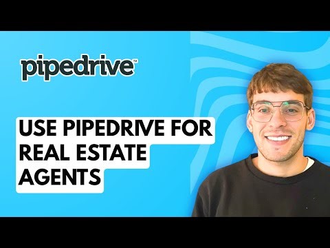 How to Use Pipedrive CRM for Real Estate Agents [2026 Full Guide]