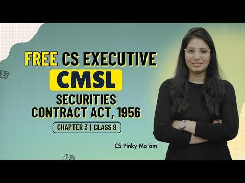 FREE CS Executive | CMSL | Chapter 3| Securities Contract act, 1956 | Class 8 #freeclasses #csduniya