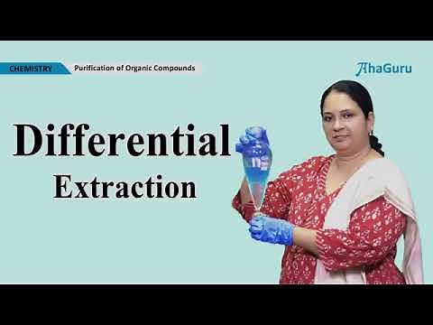 Differential Extraction Experiment - Class11 Chemistry | Ch 8 - Organic Chemistry | AhaGuru Evvie