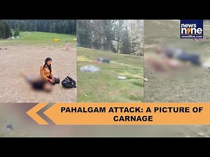 J&K Pahalgam Terror Attack: Survivors Paint a Picture of Carnage | News9