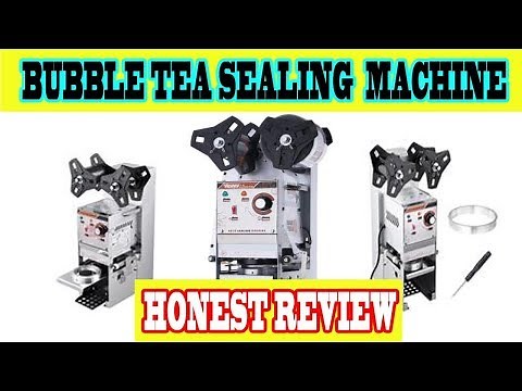 Bubble Tea Cup Auto Sealing Machine Review