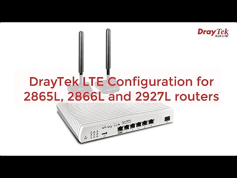 DrayTek LTE configuration for 2865L, 2866L and 2927L routers
