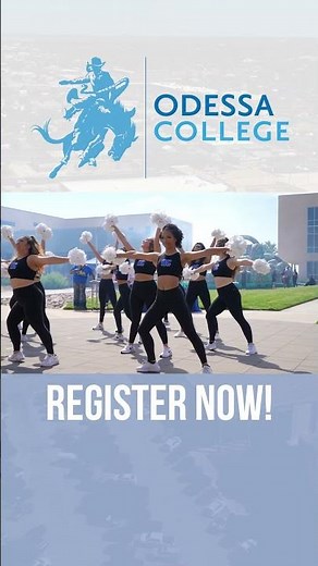 Odessa College - Register For Fall Semester Today!