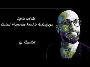 Understanding your Content Properties Panel - Arkenforge tips #12