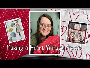 Making A Vintage 1950's Heart Apron | Simplicity Pattern 9311 #vintage #simplicity