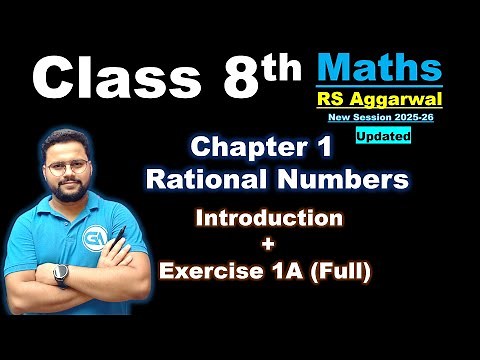 Class 8 RS Aggarwal – Chapter 1: Rational Numbers | Exercise 1A (All Questions) with Introduction