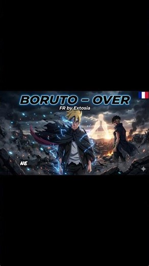 BORUTO : NARUTO NEXT GENERATIONS OP2 – OVER (FR)