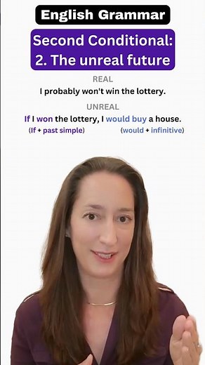 Second Conditional - Part 2: Unreal Future