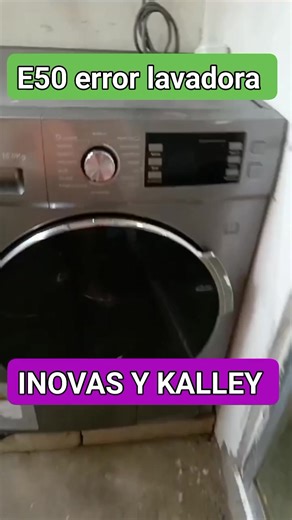 E50 error de lavadora inovas y KALLEY mira la solución Cómo solucionar el error E50 en lavadora inovas #serviciotecnicoinovaslavadora | Servicio Tecnico Domifrio MEJIA