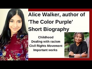 Alice Walker, author of 'The Color Purple' | Short Biography | African American novelist