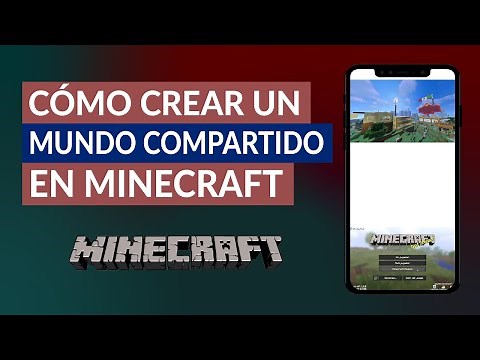 Cómo Crear un Mundo Compartido en Minecraft para Jugar con Amigos